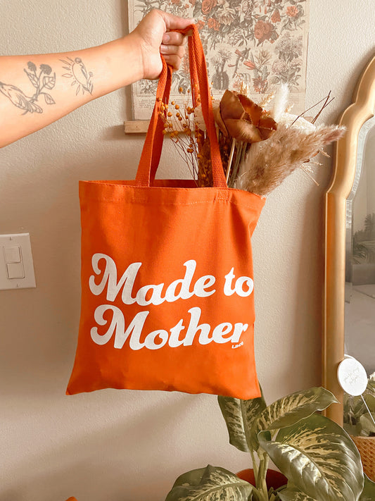 Made to Mother Tote Bag