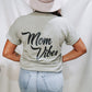 Mom Vibes T-shirt