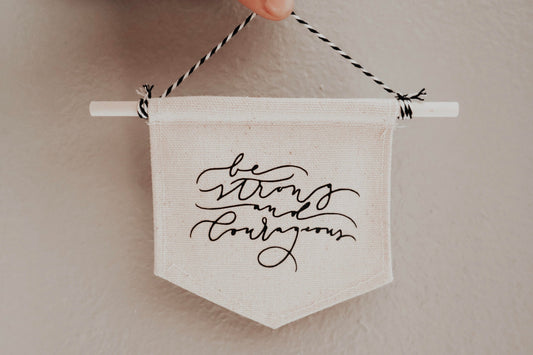 Be strong and courageous mini banner