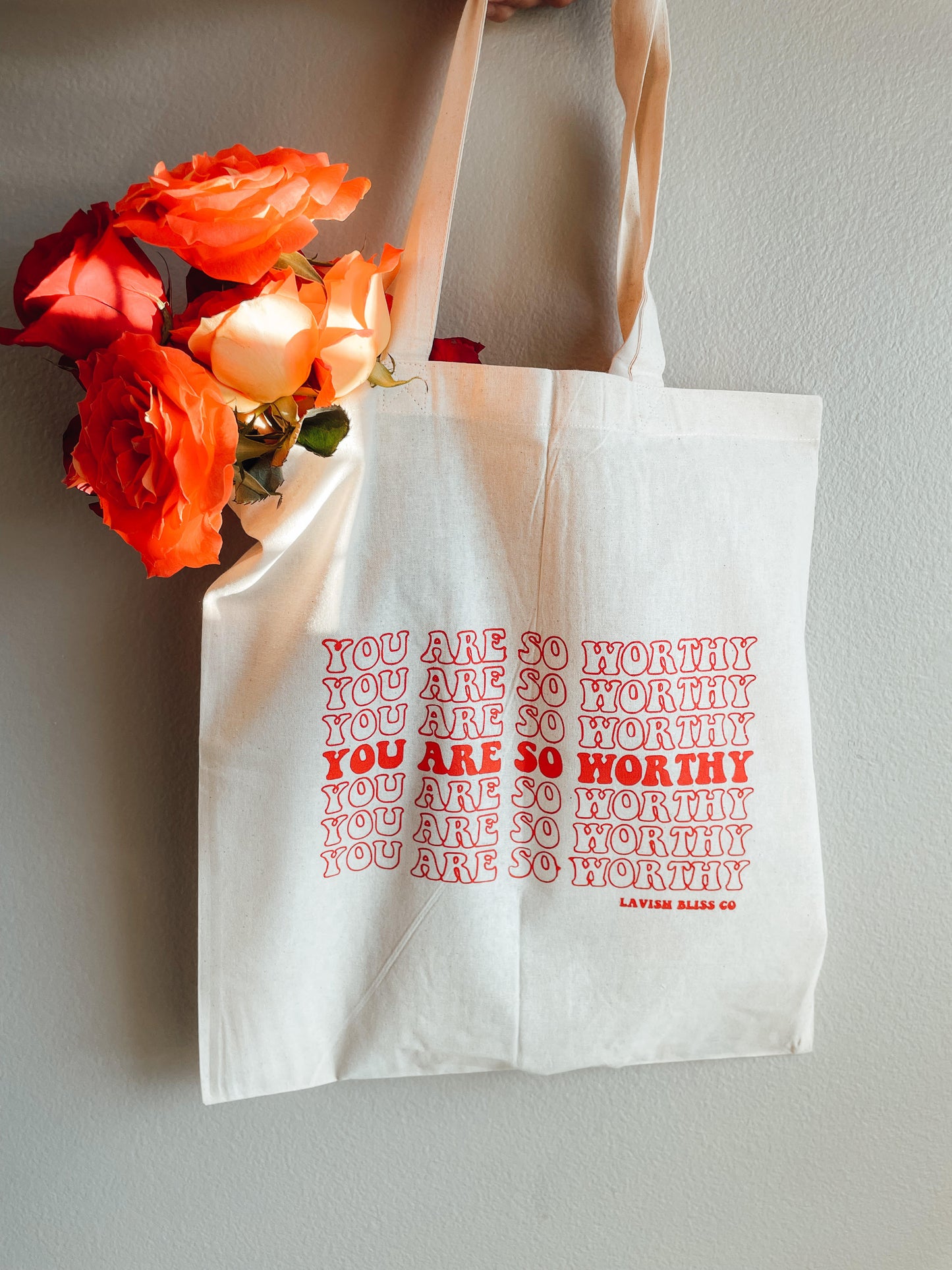 Your are so worthy Tote Bag